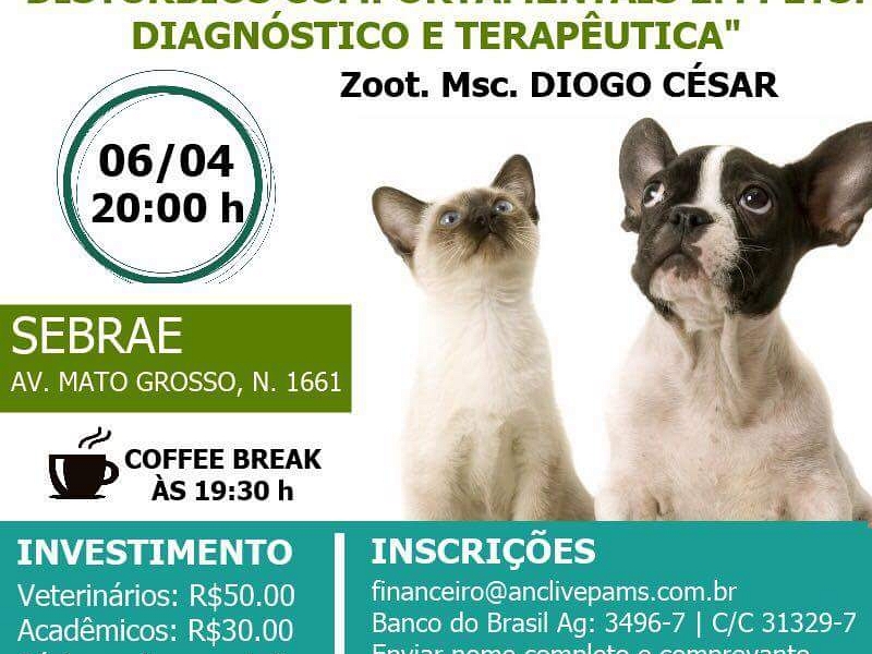 Palestra "Disturbios Comportamentais em Pets: DiagnÃ³stico e TerapÃªutica"
